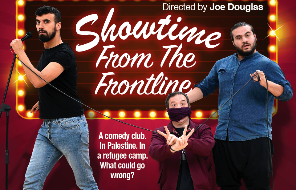 Showtime From The Frontline Mark Thomas with Faisal Abualheja and Alaa Shehada  