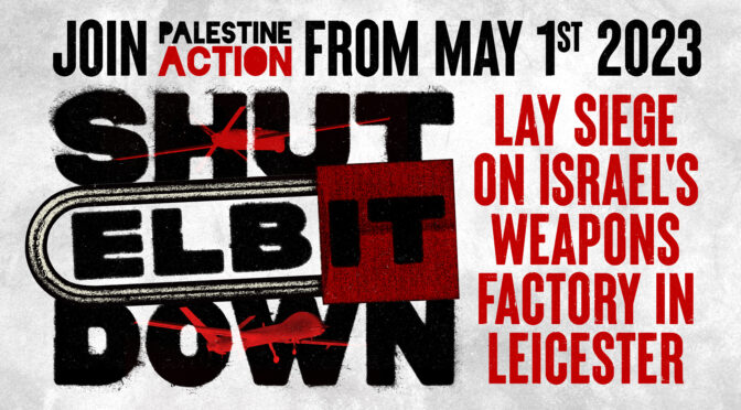🇵🇸 May 1st National Protest and Siege of Israel’s Elbit Weapons Factory🇵🇸