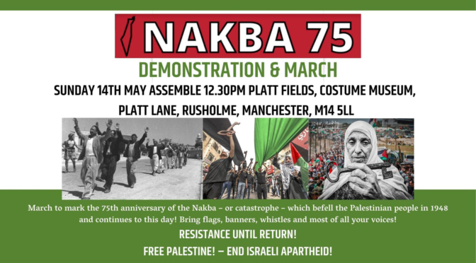Manchester Demonstration & March for 75th Anniversary of Nakba