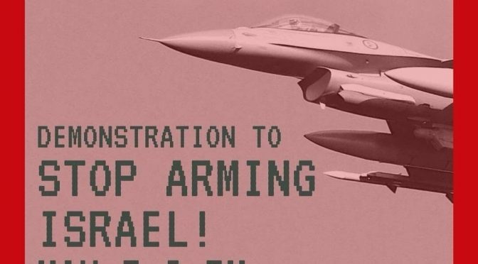 Demo To Stop Arming Israel – Hands Off Rafah!
